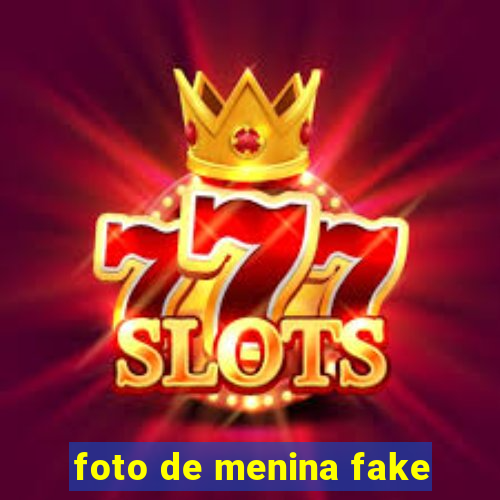 foto de menina fake